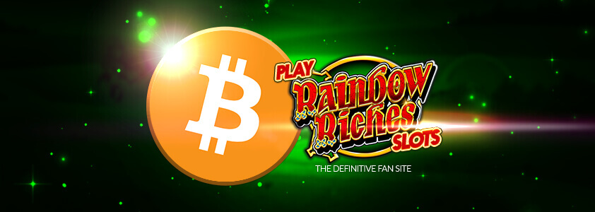 Rainbow Riches Play with Bitcoin